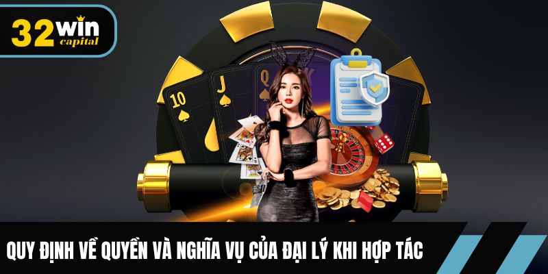 Quy định về quyền và nghĩa vụ của đại lý khi hợp tác