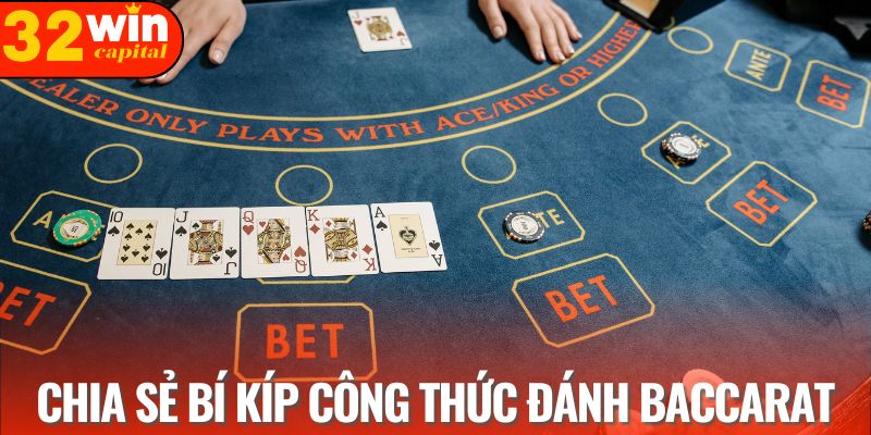 Chia sẻ bí kíp công thức đánh baccarat